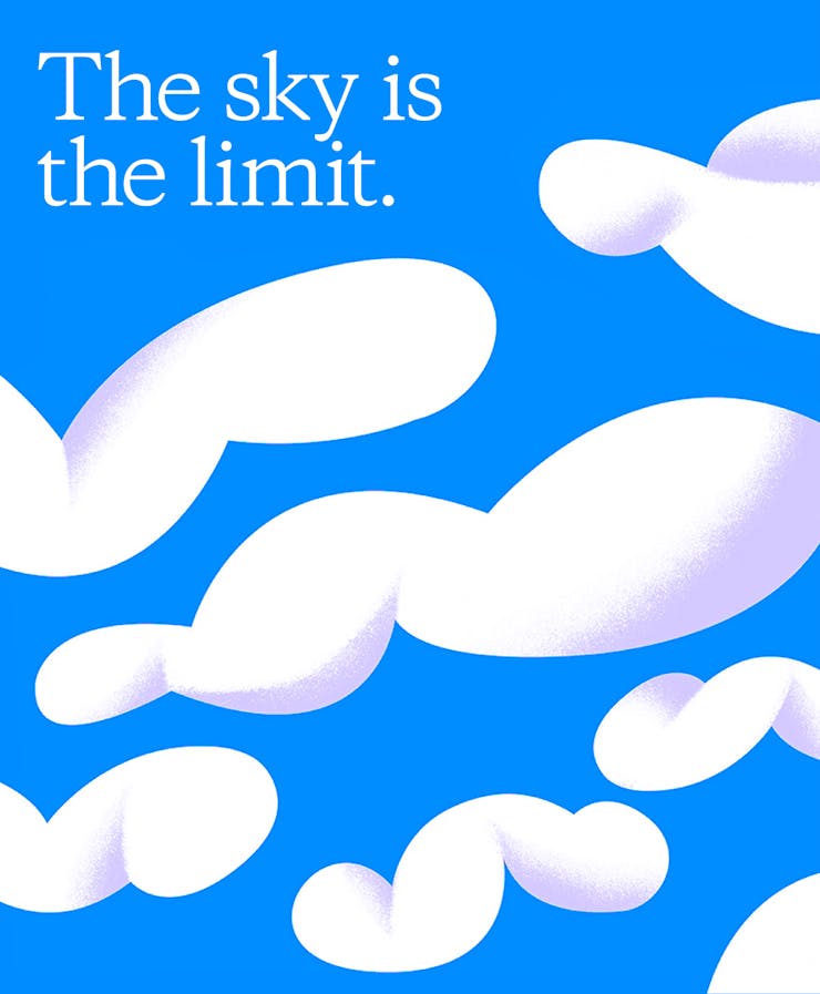 Sky is limit